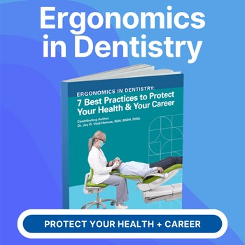 Ergonomics in Dentistry: 7 Best Practices to Protect Your Health and Your Career